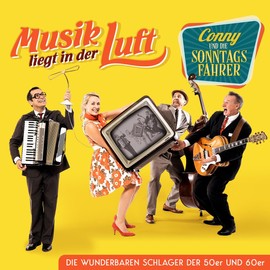 Musik Liegt in der Luft; Die wunderbaren Schlager der 50er und 60er