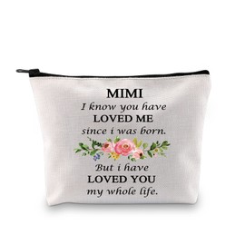 GJTIM Mimi Gift Grandma Cosmetic Bag Mimi I Know You Have Loved Me Since I Was Born But I Have Loved You My Whole Life (Mimi I Know You Bag)
