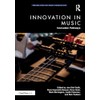 Innovation in Music: Innovation Pathways (Perspectives on Music Production)