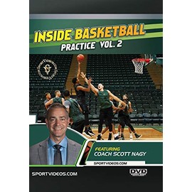 INSIDE BASKETBALL practise WITH COACH SCOTT NAGY VOL. 2