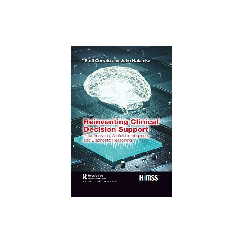 Reinventing Clinical Decision Support: Data Analytics, Artificial Intelligence, and Diagnostic