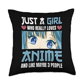 Funny Japan Anime Girls Women, Japanese Manga Just A Girl Who Really Loves Anime and Like Maybe 3 People Throw Pillow, 18x18, Multicolor