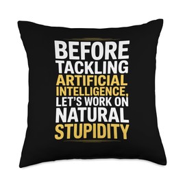 Funny Saying About Natural Sarcasm Versus AI Logic Women Men Throw Pillow