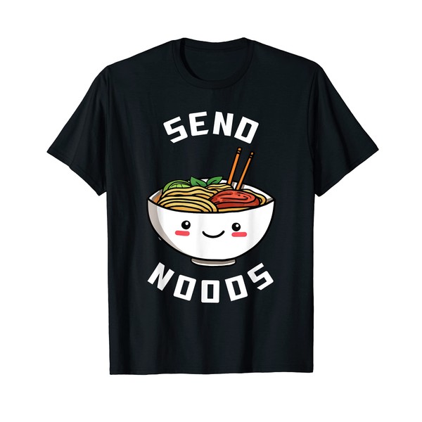 Funny Send Noods Ramen Noodles - Asian Food T-Shirt