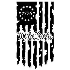 We The People Betsy Ross Flag 1776 Distressed American USA US Flag Truck Tailgate Vinyl Decal Stickers Preamble of The US Constitution (15" x 27") (Matte Black)