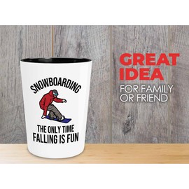 Snowboarding Shot Glass 1.5oz - Snowboarding The only - Ski Snowboard Goggles Snowboarder Skiing Snowboarding Gift Skiers Hiking Mountain Snowboarding