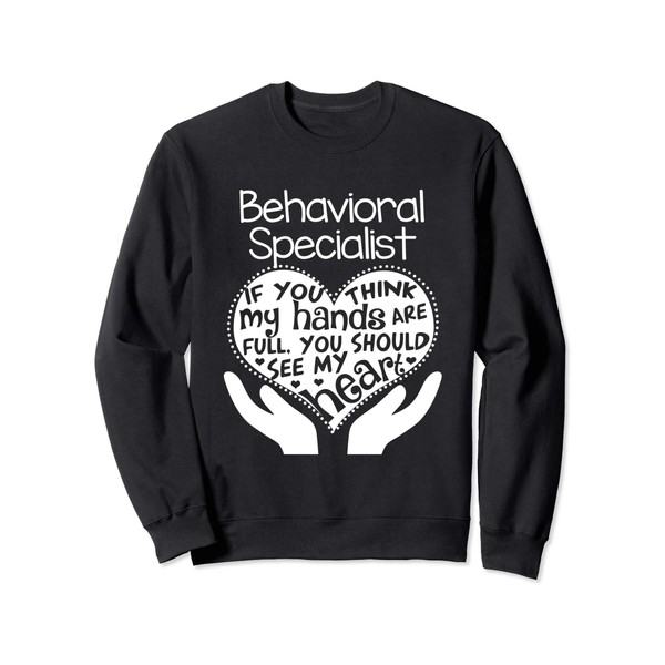 Behavioral Specialist Heart Hands School Team Sweatshirt