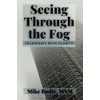 Seeing through the Fog
