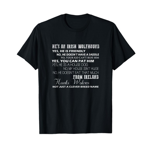 He's An Irish Wolfhound Common Questions Answers T-Shirt