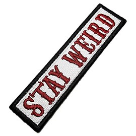 NT0534T06 Stay Weird Patch Embroidery Term Adhesive or Sewing