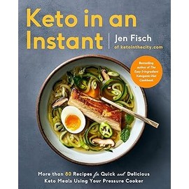 Keto in an Instant, The Fast 800 Keto Recipe Book, Keto Diet, The Keto Diet for Beginners 4 Books Collection Set
