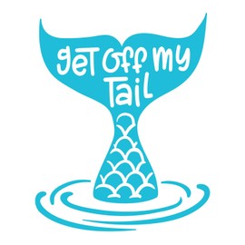 Sunset Graphics & Decals Get Off My Tail Mermaid Light Blue Vinyl Car Decal Sticker | Cars Trucks Vans Walls Laptop | Light Blue | 5 inches | SGD000052B