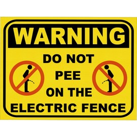 ZMKDLL Warning Do Not Pee on Electric Fence Funny Retro Vintage Metal Sign 8"x12"