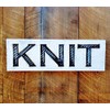 KNIT Sign - Carved in a 30”x10” Solid Wood Board