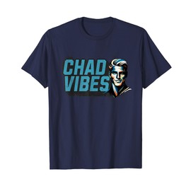 The Hilarious Chad Face Vibes: Funny Viral Meme T-Shirt