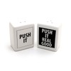 Push it Real Good Salt and Pepper Shaker Set