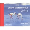 Learn Watercolour Quickly: Techniques and Painting Secrets for the Absolute