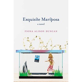 Exquisite Mariposa: A Novel