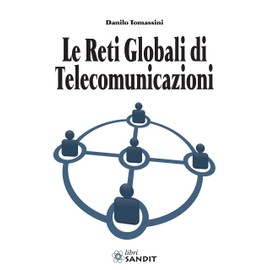 Le reti globali di telecomunicazioni