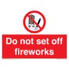 Schild mit Aufschrift"Do not set off firework", 100 x 75
