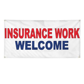 Vinyl Banner Multiple Sizes Insurance Work Welcome Red Blue Business Outdoor Weatherproof Industrial Yard Signs 4 Grommets 24x36Inches