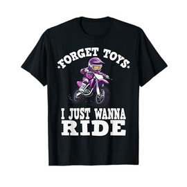 Forget toys i just wanna ride, Kids Dirt Bike T-Shirt