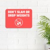 Classic Framed Plus Don't Slam Or Drop Weights Door or