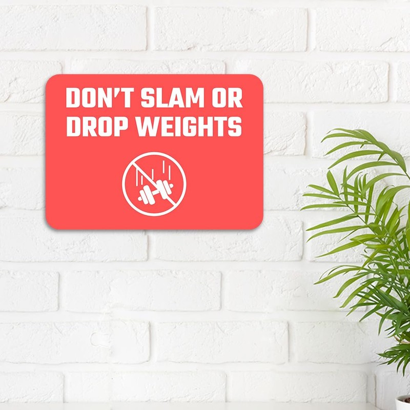 Classic Framed Plus Don't Slam Or Drop Weights Door or