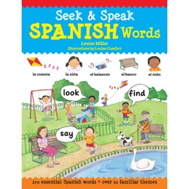 Seek & Speak Spanish Words (Happy Fox Books) 270 Vocabulary Words, 30 Search-and-Find Scenes, Phonetic Spellings to Aid Pronunciation, English Translations, Word Key List, and More, for Kids Ages 3-5