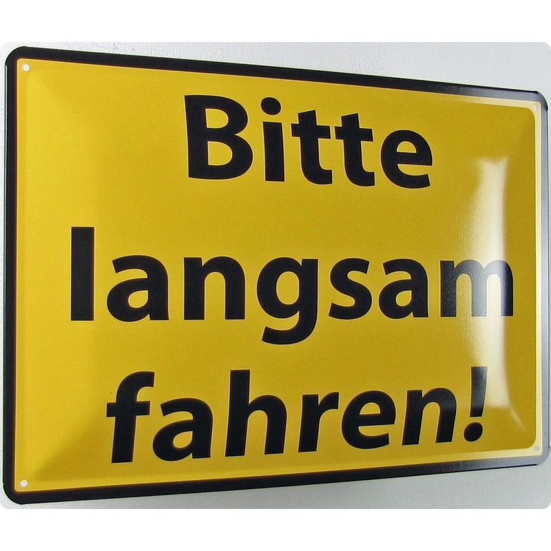 Metal Sign 20 x 30 cm Bitte langsam fahren Notice