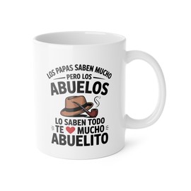 Taza Cerámica 11 oz Los Papás Saben Mucho Pero Los Abuelos Saben Más Te Amo Abuelito Regalo Tierno Familiar Café Té Amor Nieto Nieta Día del Abuelo Diseño Emotivo