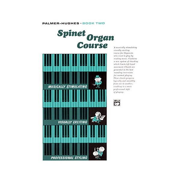 Palmer-Hughes Spinet Organ Course, Bk 2