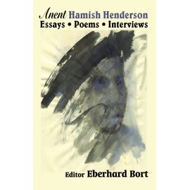 Anent Hamish Henderson: Essays, Poems, Interviews