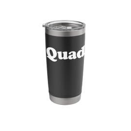 Quad, On All Fours Quadrobist Quadrupedal Workout Quadrobics Stainless Steel Insulated Tumbler