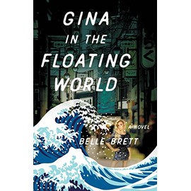 Gina in the Floating World: A Novel