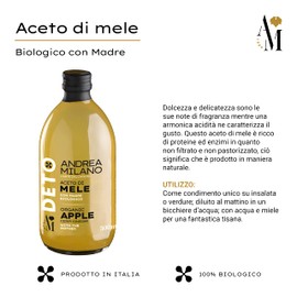 Deto Andrea Milano, Aceto di Mele Biologico, Ricco di Proteine, da Usare come Condimento su Insalate o Verdure, Dolce e Delicato, Made in Italy, 500 ml