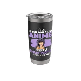 It’s OK If You Don’t Like Anime Stainless Steel Insulated Tumbler