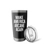 Make America Arcane Again Stainless Steel Insulated Tumbler