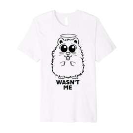 Cute Funny Hamster Innocent Angel In Trouble - Wasn't Me Premium T-Shirt