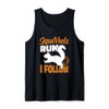 Squirrels Run And I Follow Wildlife Squirrel Rodent Tank Top