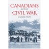 Canadians In The Civil War