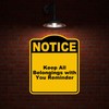 Keep All Belongings with You Reminder Notice Yellow Black Aluminum