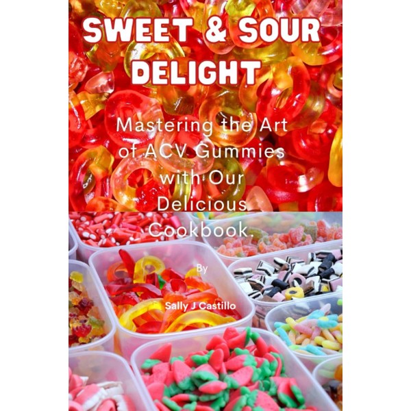 "Sweet & Sour Delight:: Mastering the Art of ACV Gummies