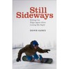 Still Sideways: Riding the Edge Again after Losing My Sight
