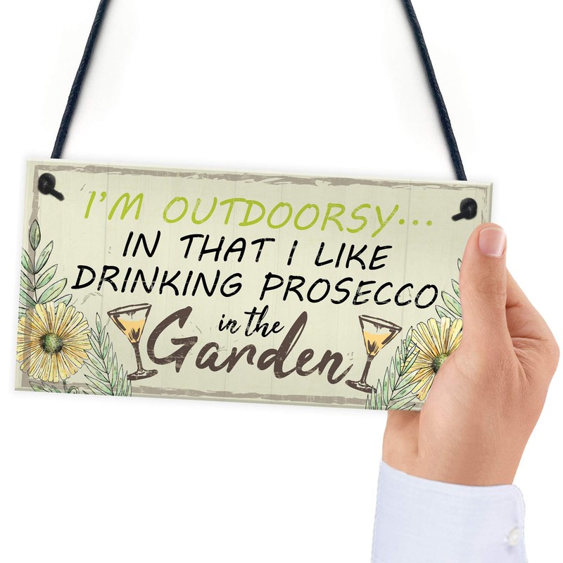 RED OCEAN Drinking Prosecco In The Garden Shed Hanging Plaque