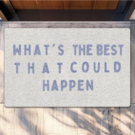SNNDER Blue Inspirational Mat Doormat, What's The Best That Could Happen Door Mat for Front Door Porch Outdoor Outside Entrance, Trendy Bath Mats, Motivational Decor, 17x30 Inch