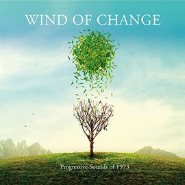 Wind Of Change - Progressive Sounds Of 1973