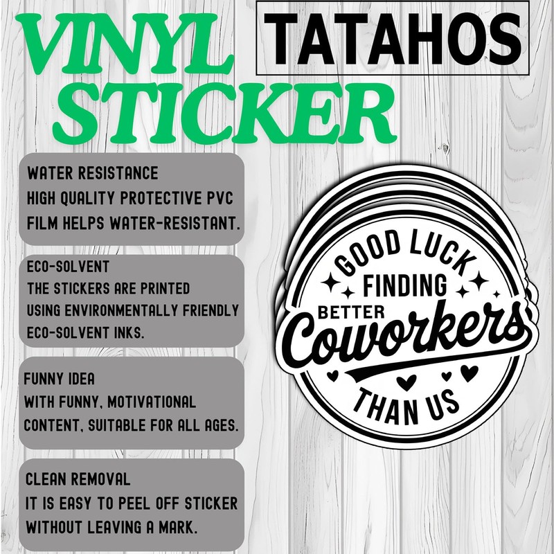 (3Pcs) Good Luck Finding Better Coworkers Than Us Stickers Funny