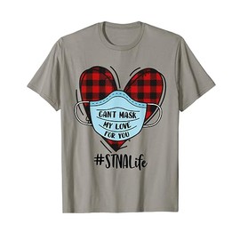 Can't Mask My Love For You STNA Life Flannel T-Shirt