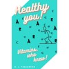  Healthy You!: Vitamins, who knew?